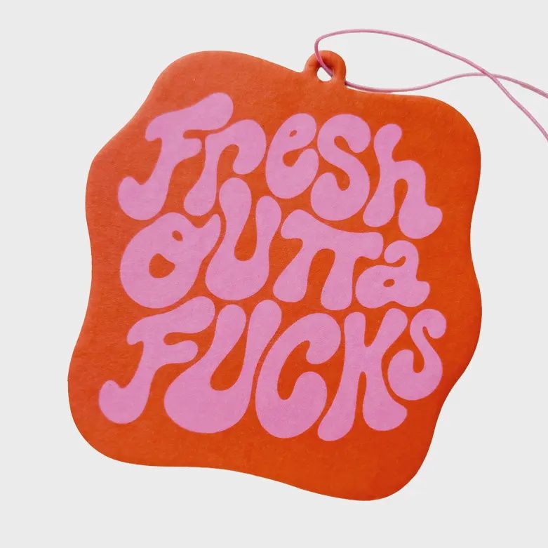 Fresh Outta Fucks Honey Peach Scent Air Freshener
