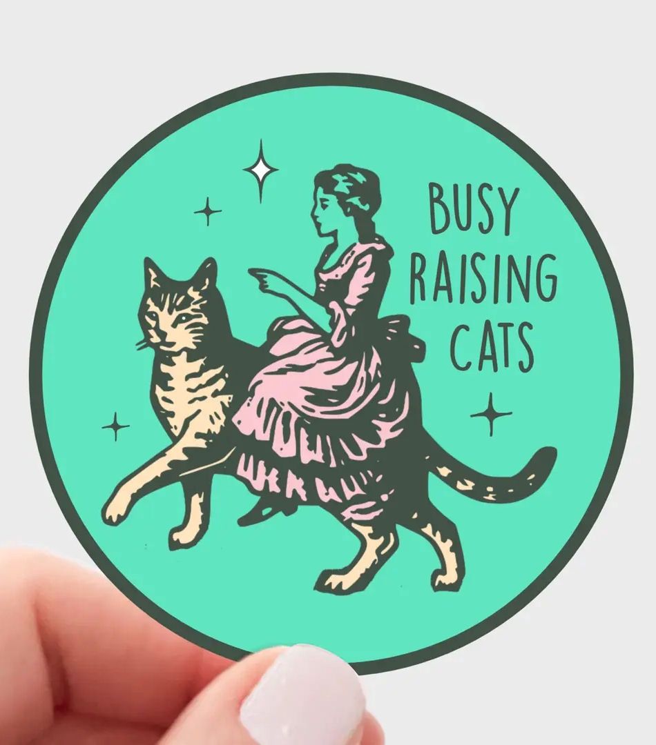 Busy Raising Cats Sticker
