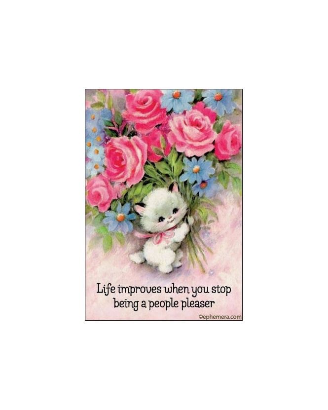 Life Improves When You Stop Being A People Pleaser Magnet