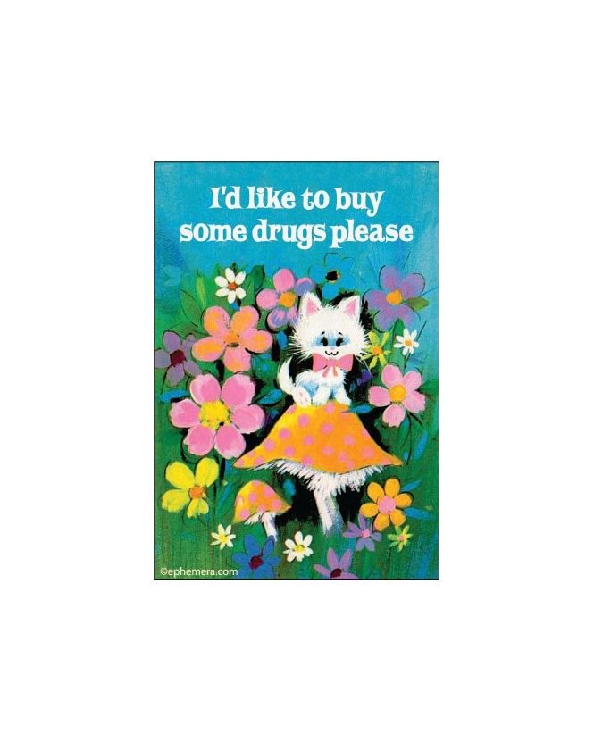 I’d Like To Buy Some Drugs Please Magnet
