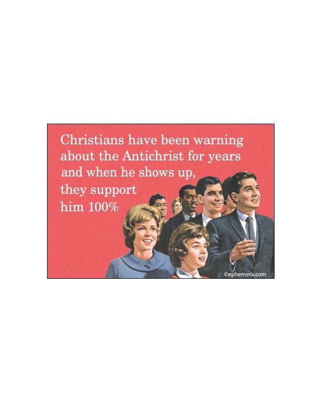 Christians Have Been Warning About The Antichrist For Years Magnet