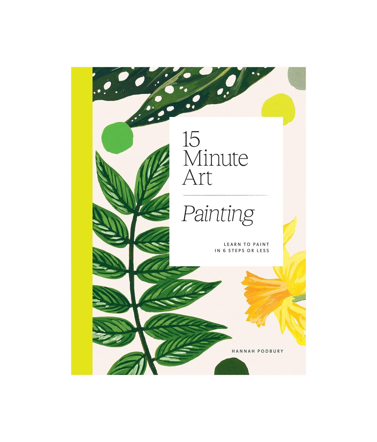 15 Minute Art Painting Flexibound Book