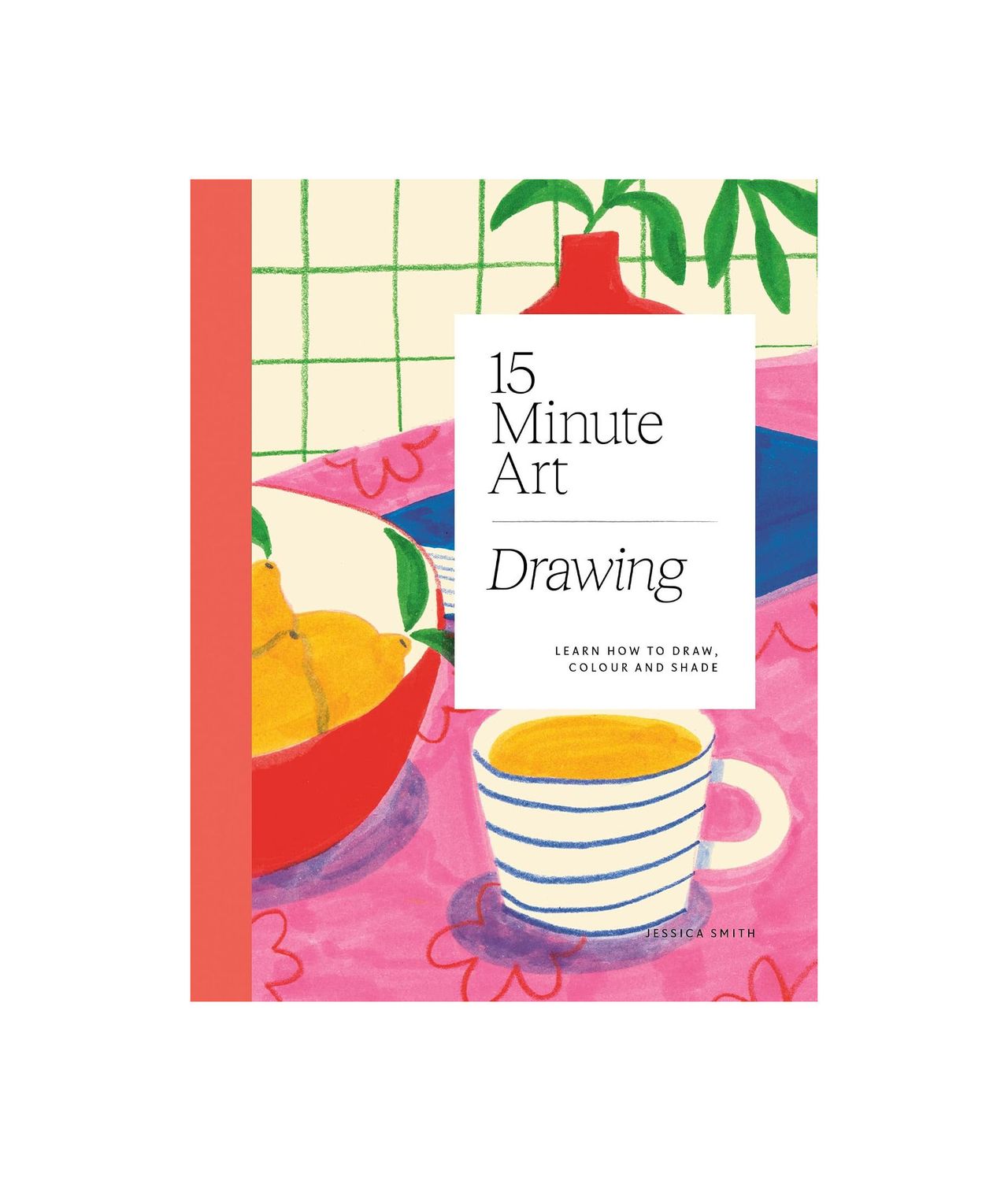 15 Minute Art Drawing Flexibound Book
