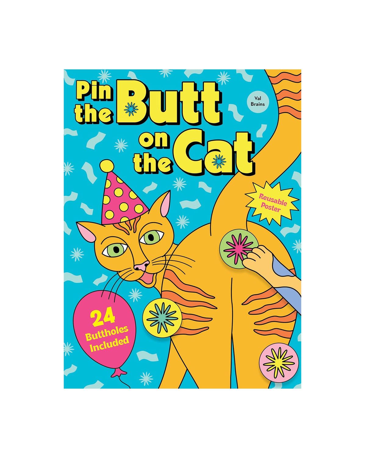 Pin The Butt On The Cat Reusable Poster
