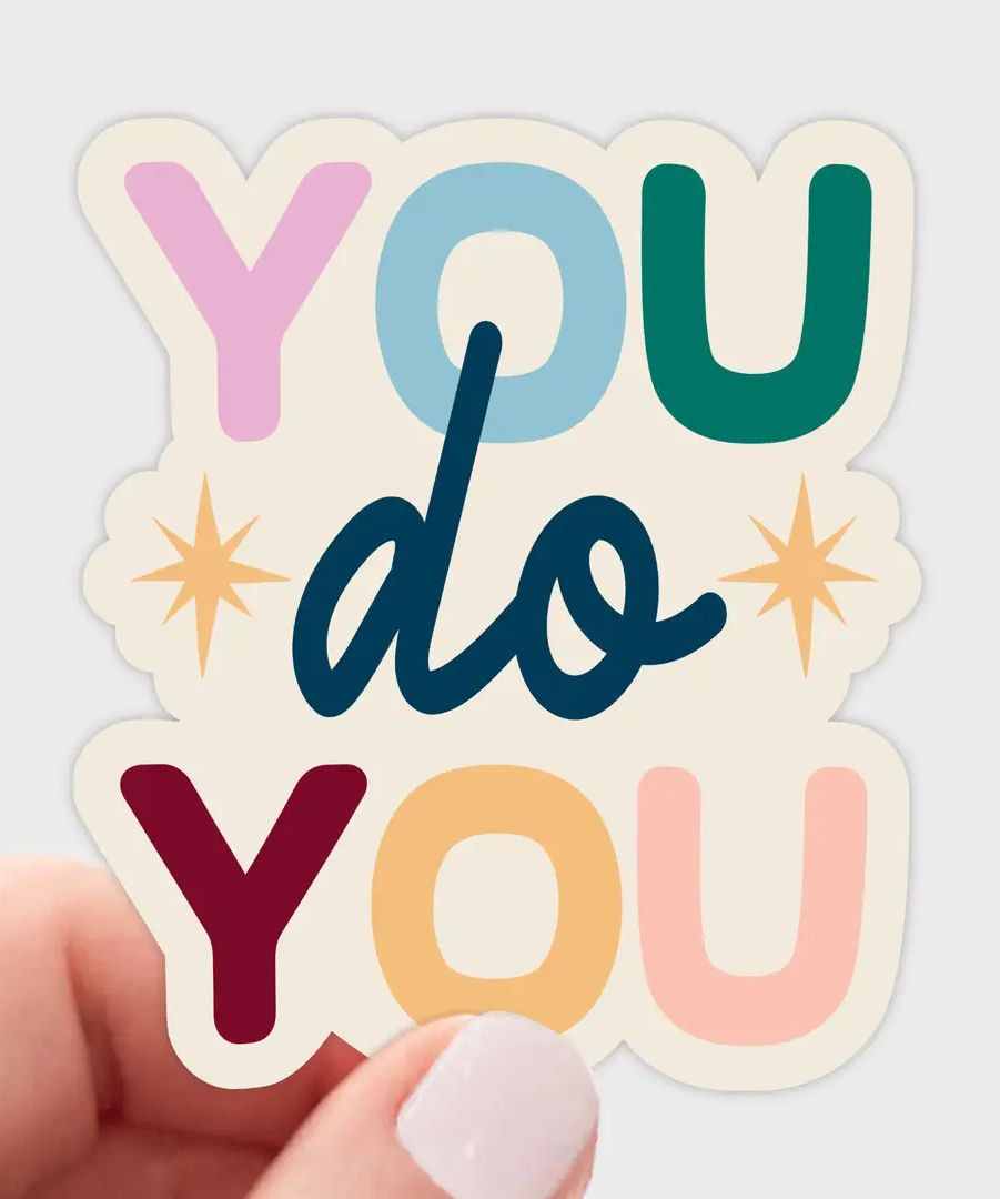 You Do You Sticker
