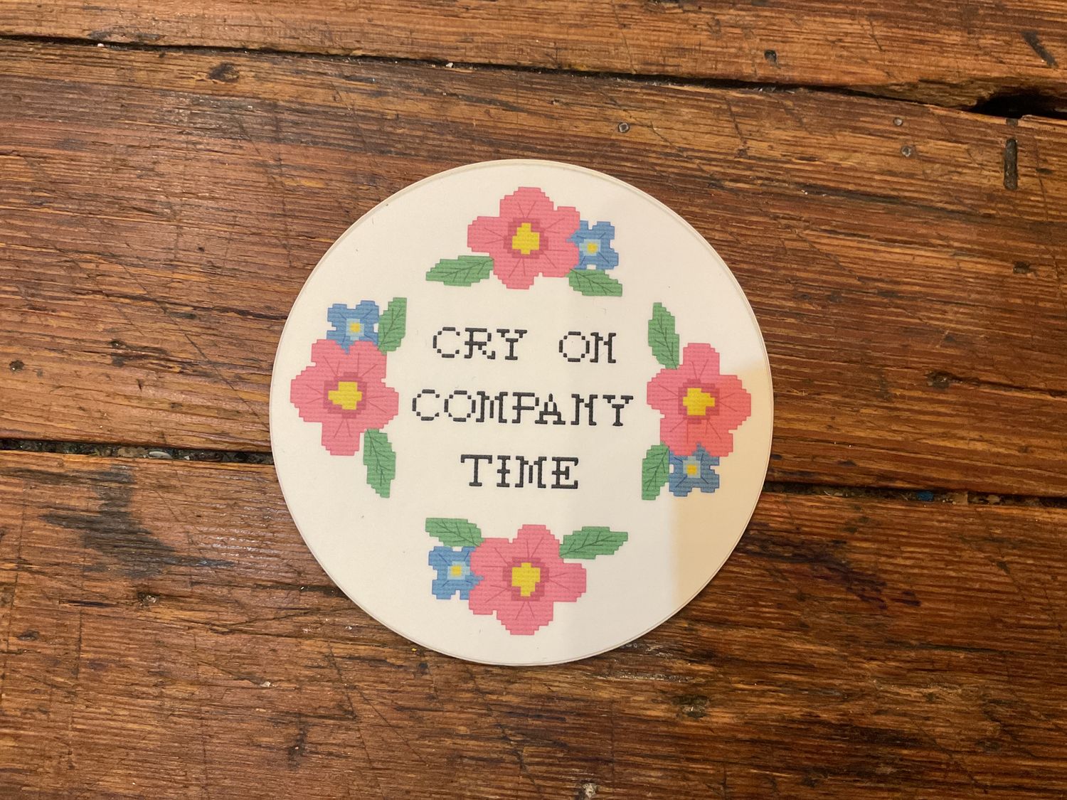 Cry On Company Time Sticker