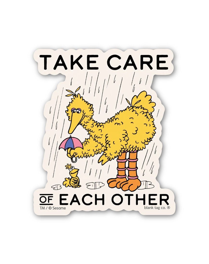 Big Bird Take Care Of Each Other Sticker