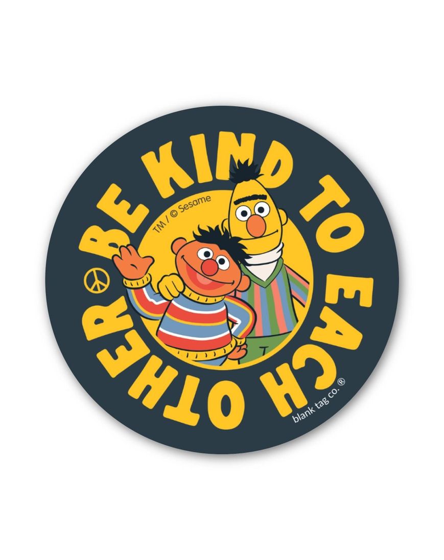 Bert And Ernie Be Kind To Each Other Sesame Street Sticker
