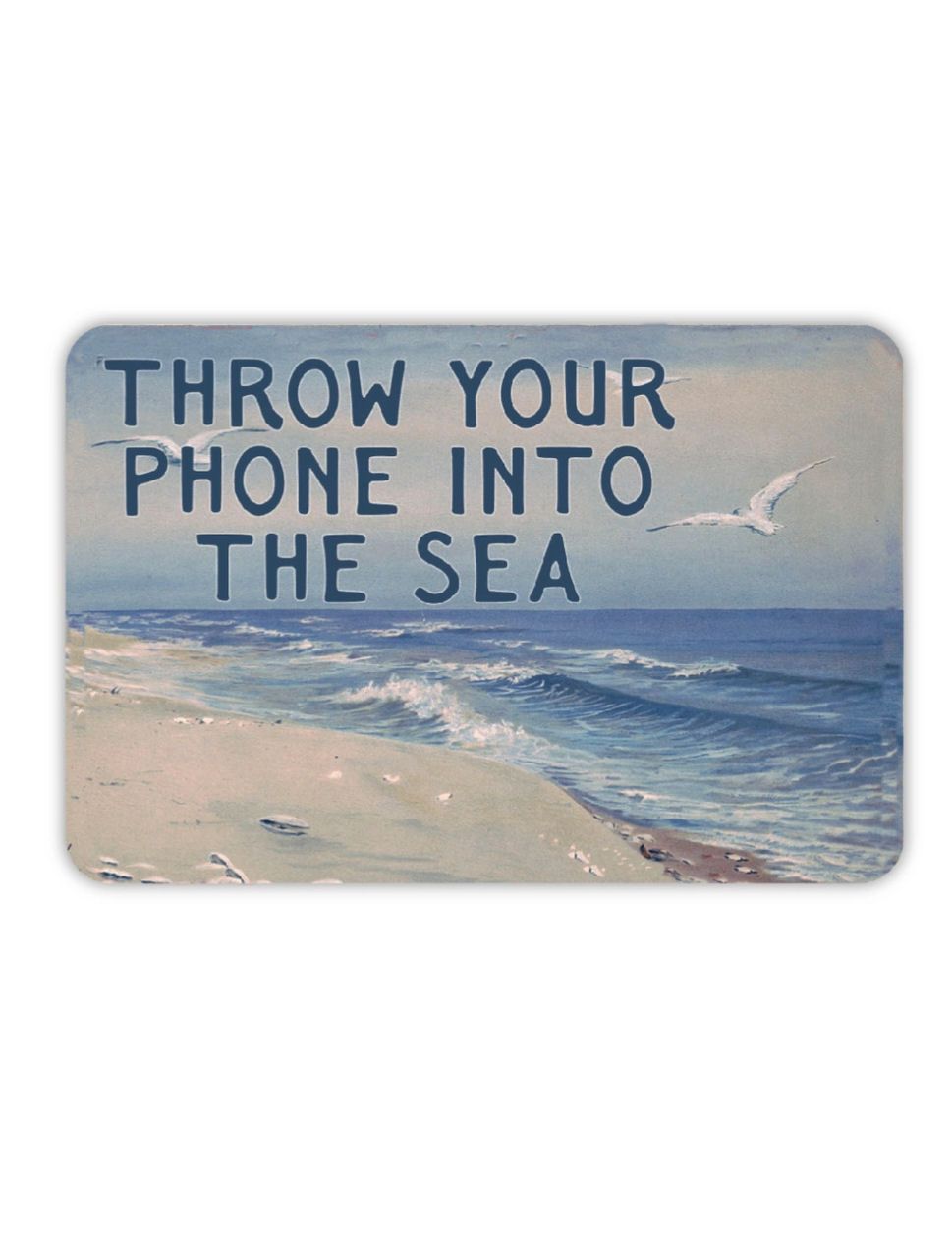 Throw Your Phone Into The Sea Sticker