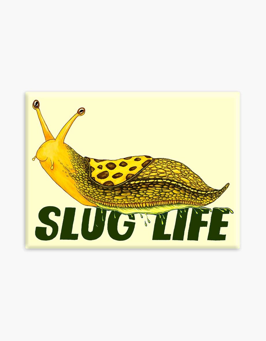 Slug Life Magnet