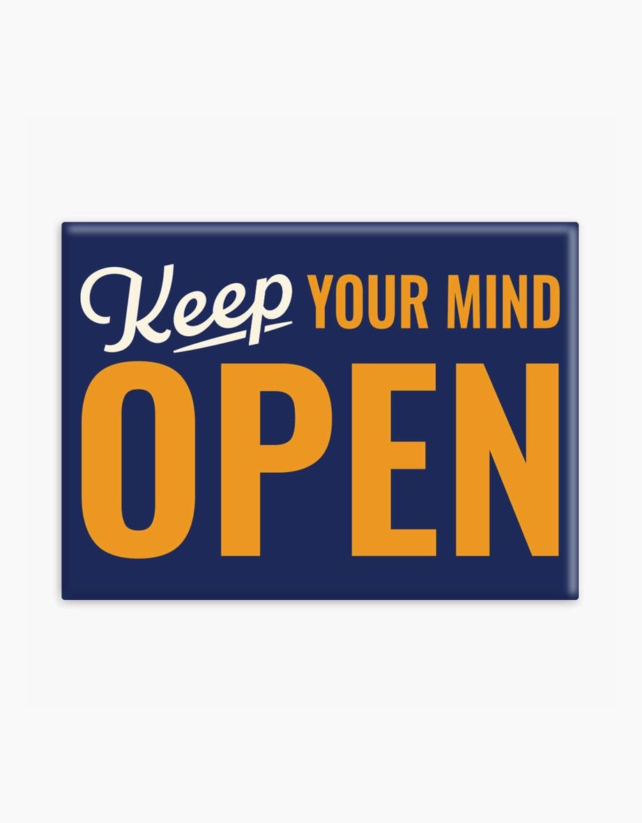 Keep Your Mind Open Magnet