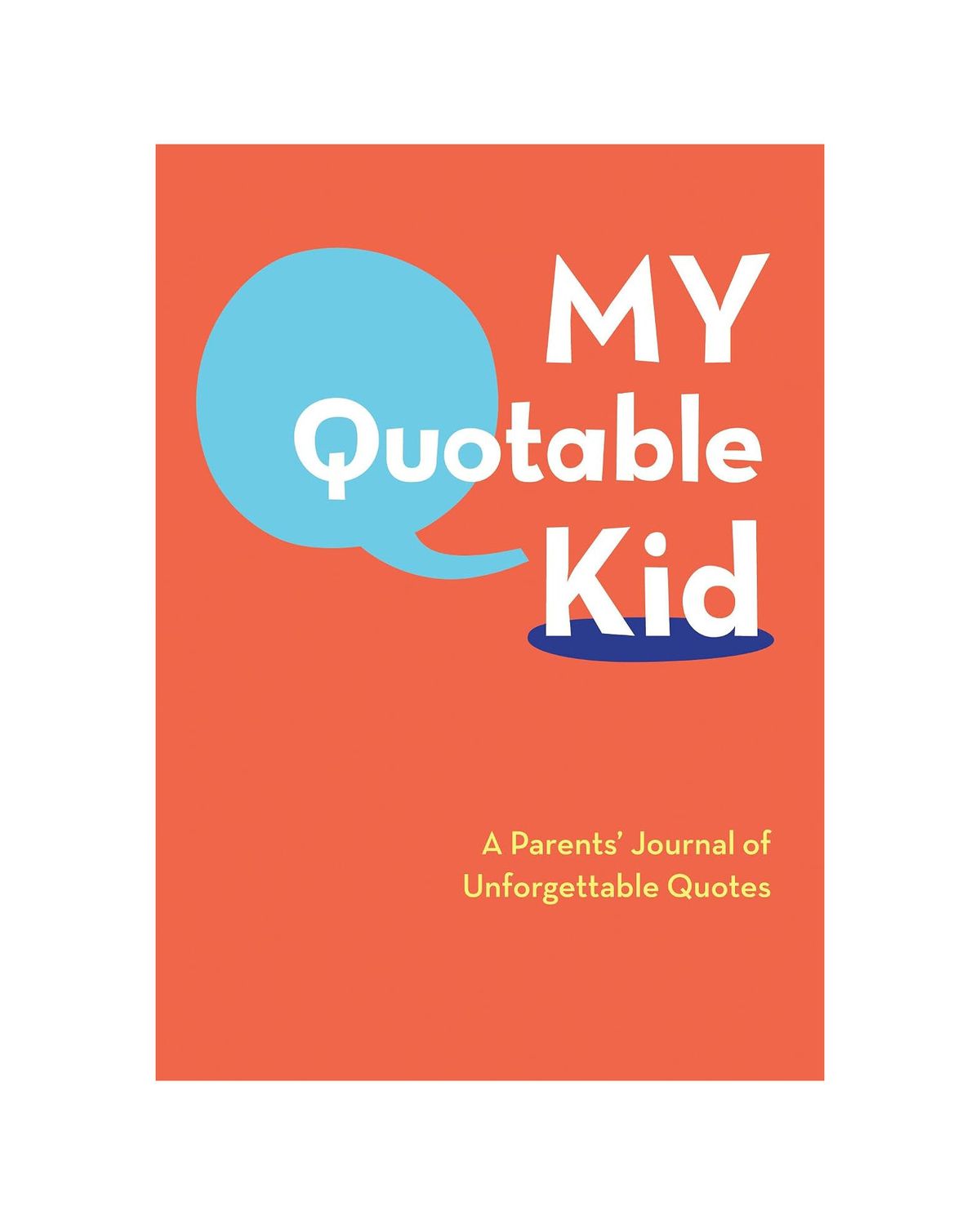 My Quotable Kid Parents Journal