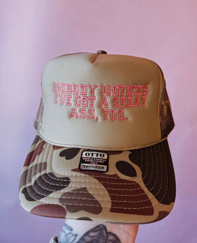Nobody Notices I've Got A Great Ass, Too Dolly Parton Trucker Hat