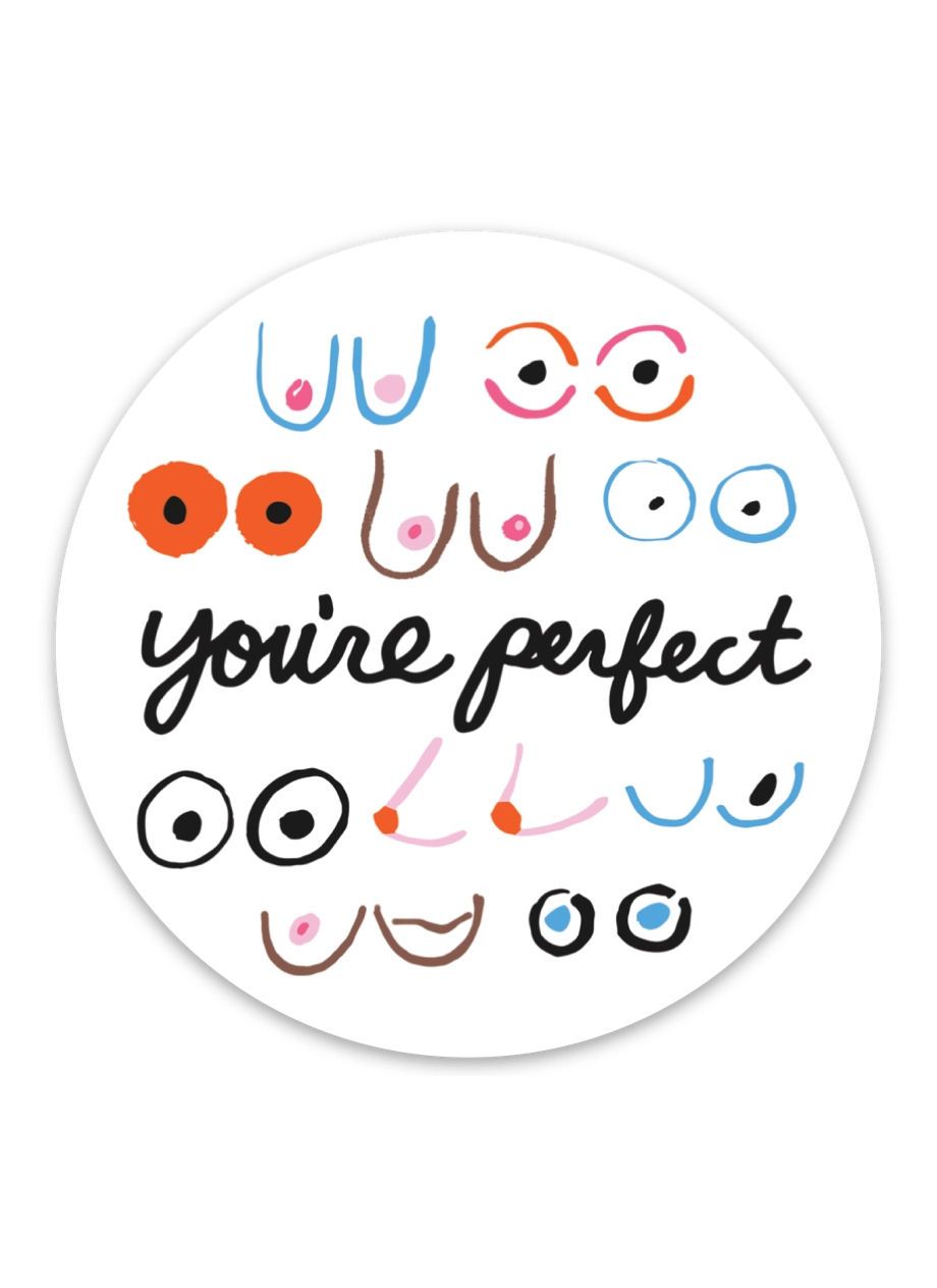 You're Perfect Boobs Round Sticker