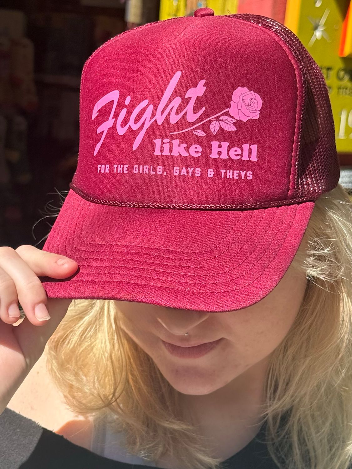 Fight Like Hell For The Girls, Gays And Theys Maroon Trucker Hat