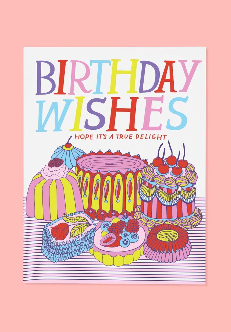 Birthday Wishes Hope It's  A True Delight Card