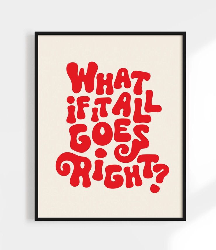 What if it All Goes Right? Red 5x7 Art Print