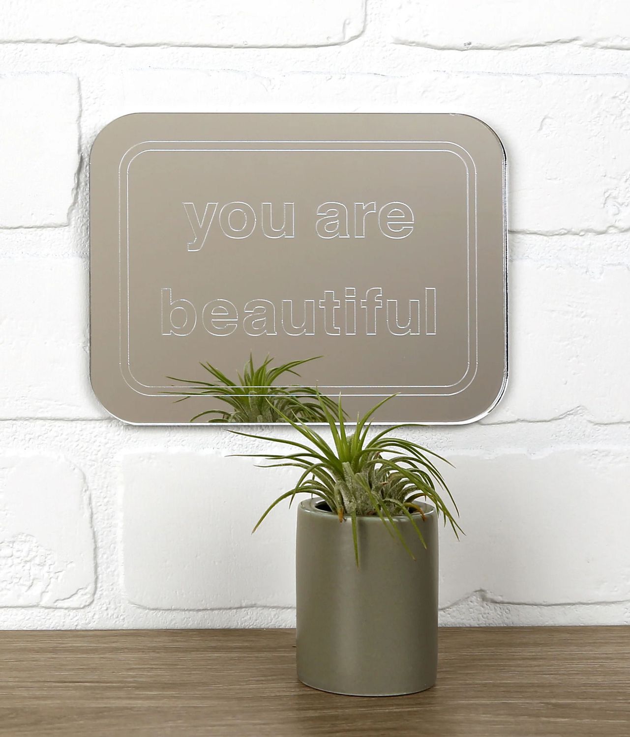 You Are Beautiful Mirror