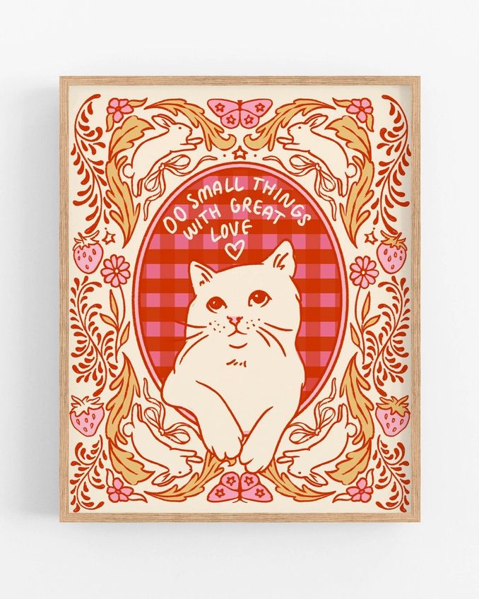 Do Small Things With Great Love Cat 8x10 Print