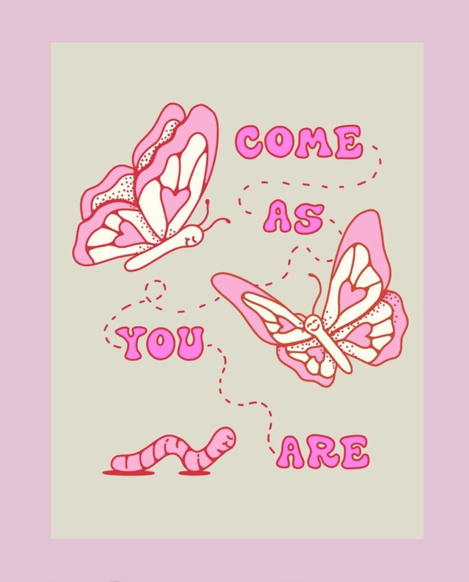 Come As You Are Butterfly 8x10 Print