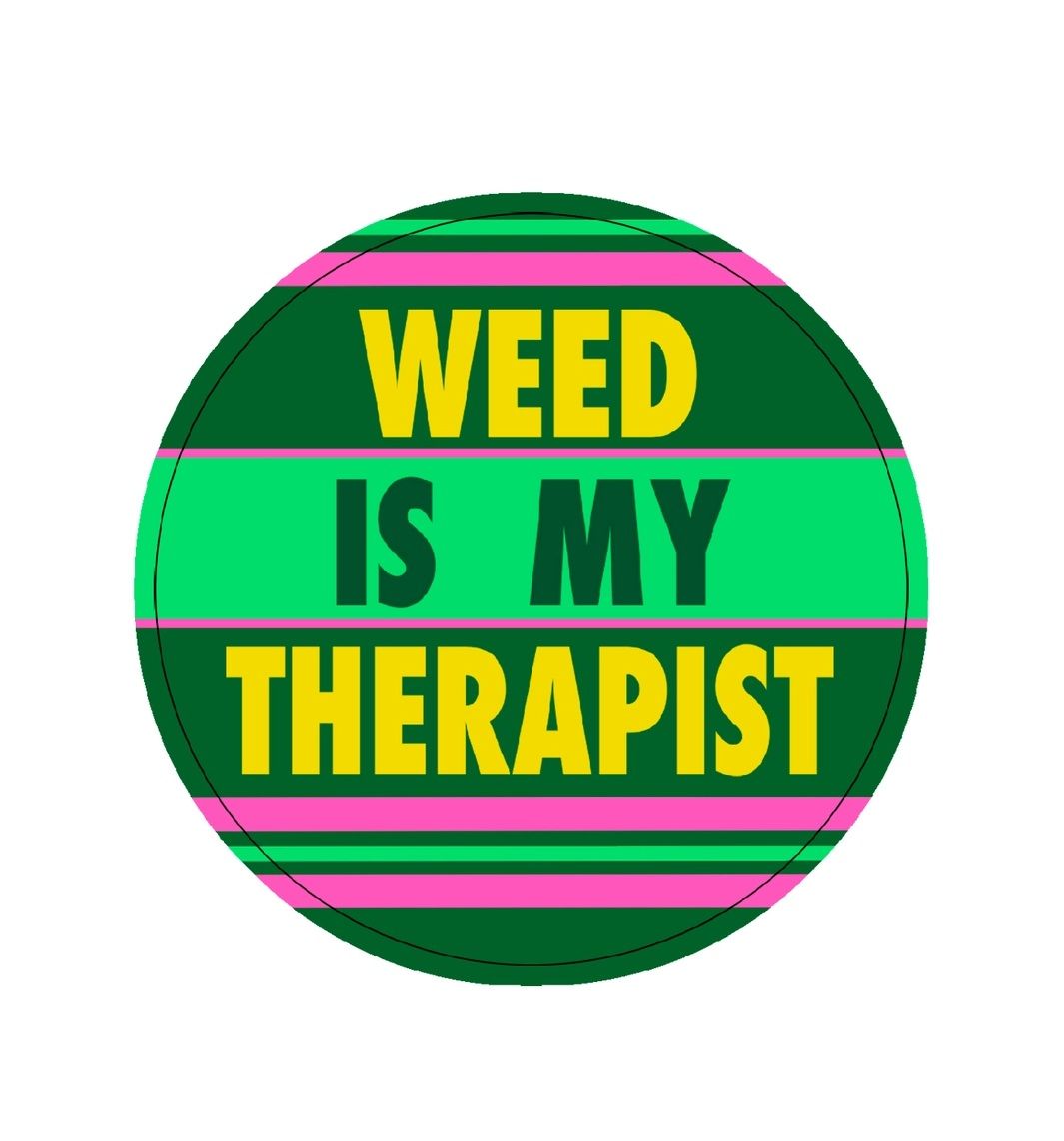 Weed Is My Therapist Sticker