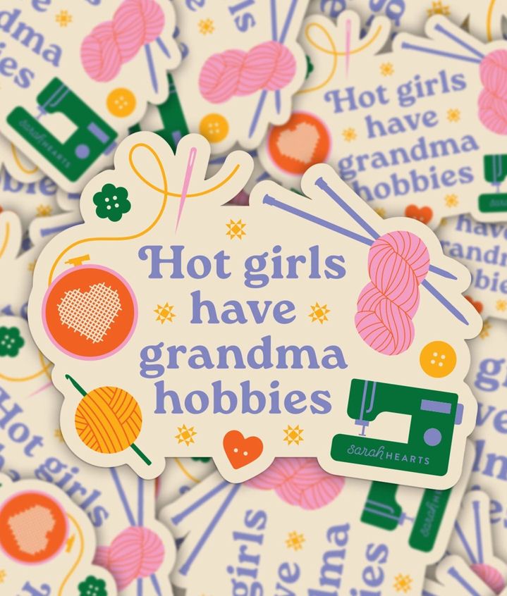 Hot Girls Have Grandma Hobbies Circle Sticker