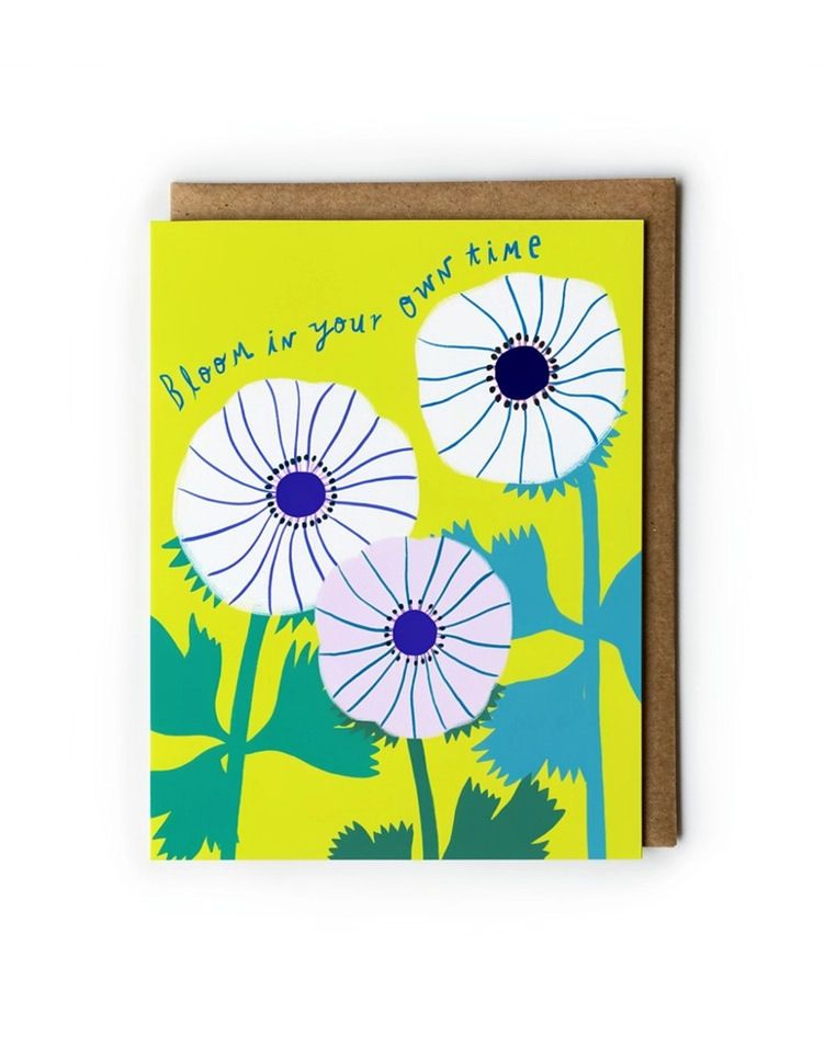 Bloom In Your Own Time Card