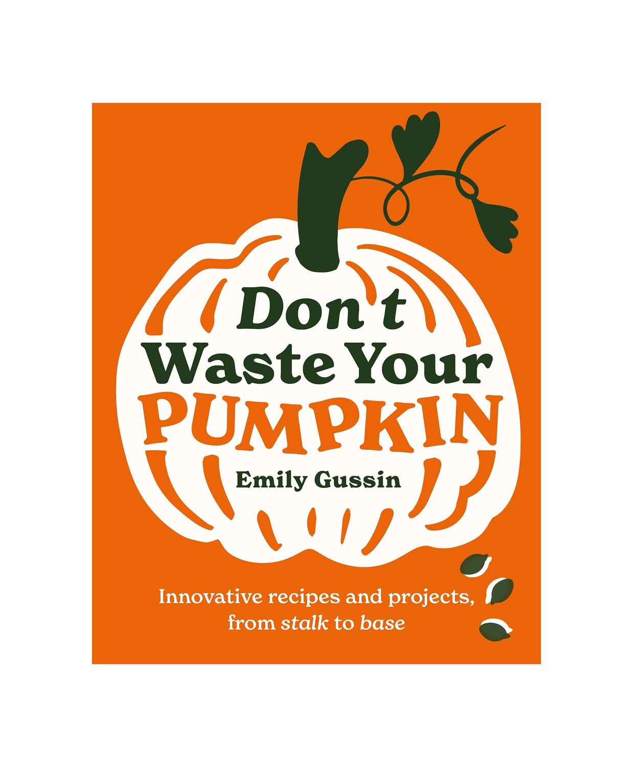 Don’t Waste Your Pumpkin Hardcover Book