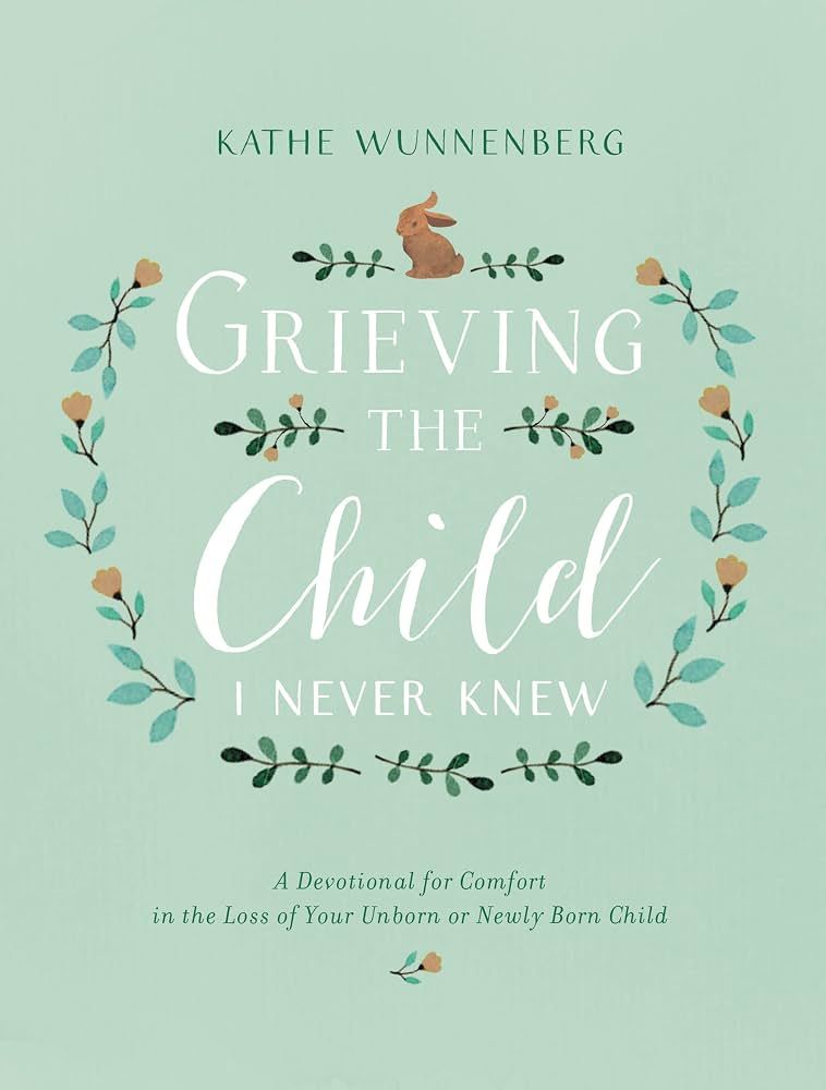 Grieving the Child I Never Knew-978031035065