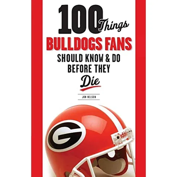 100 Things Bulldogs Fans Should Know