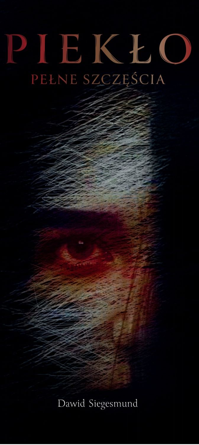 Książka PIEKŁO PEŁNE SZCZĘŚCIA