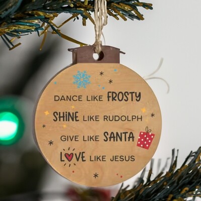 "Dance Like Frosty" Inspirational Christmas Ornament
