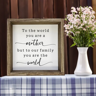 You're our world - Heartfelt Mother's Day Framed Print