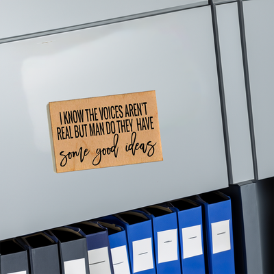 Voices Aren't Real Wooden Magnet