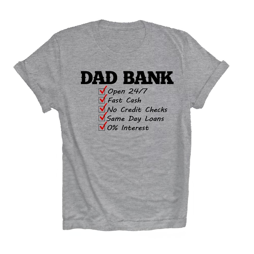Not an ATM, he's a Dad Bank Not an ATM, he's a Dad Bank, Size: Small