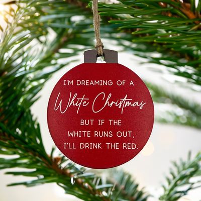 White Christmas Wine Humor Wooden Ornament