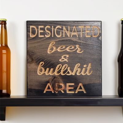 Rustic "Designated Beer & Bullshit Area" Wooden Sign | Montana Handcrafted Bar Decor