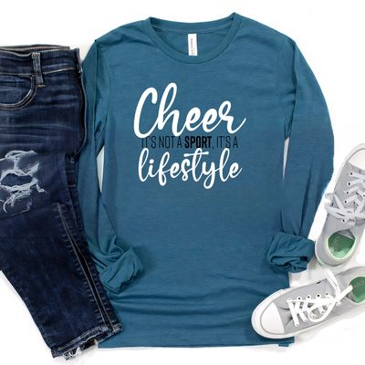 "Cheer: It's Not a Sport, It's a Lifestyle" Long Sleeve T-Shirt