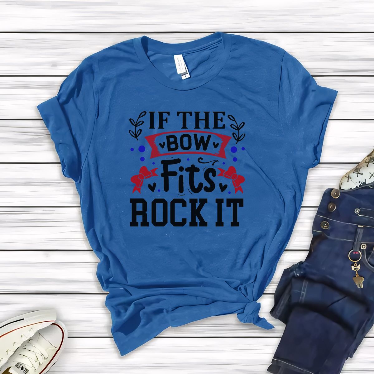 "If The Bow Fits, Rock It" T-Shirt