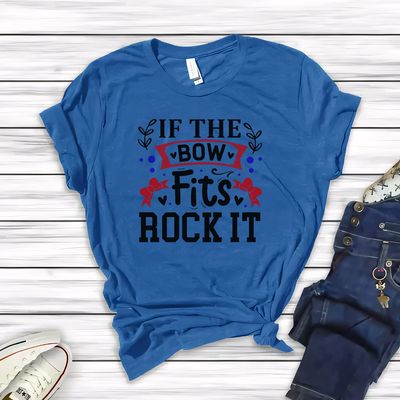 "If The Bow Fits, Rock It" T-Shirt