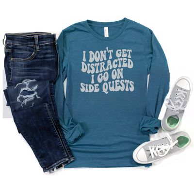 "I Don’t Get Distracted, I Go on Side Quests" Gamer Humor Long-Sleeve Tee