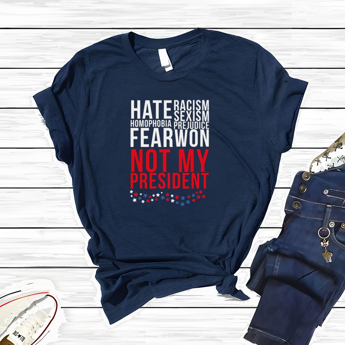"Not My President - Hate Won" T-Shirt