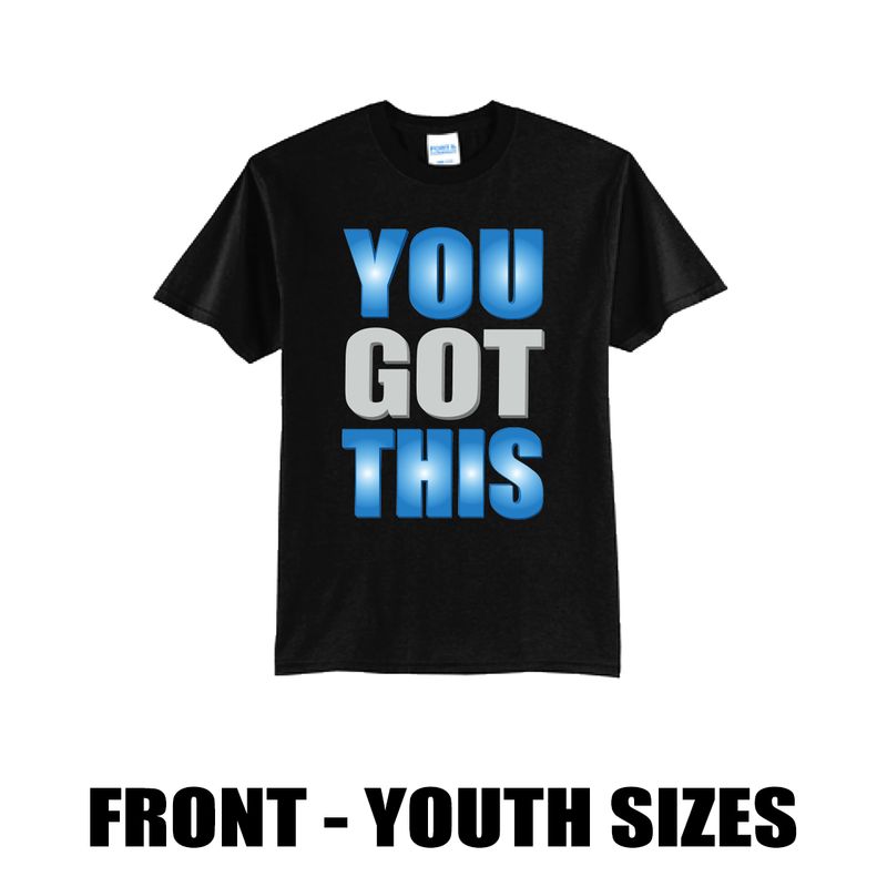 "You Got This" shirt - youth sizes
