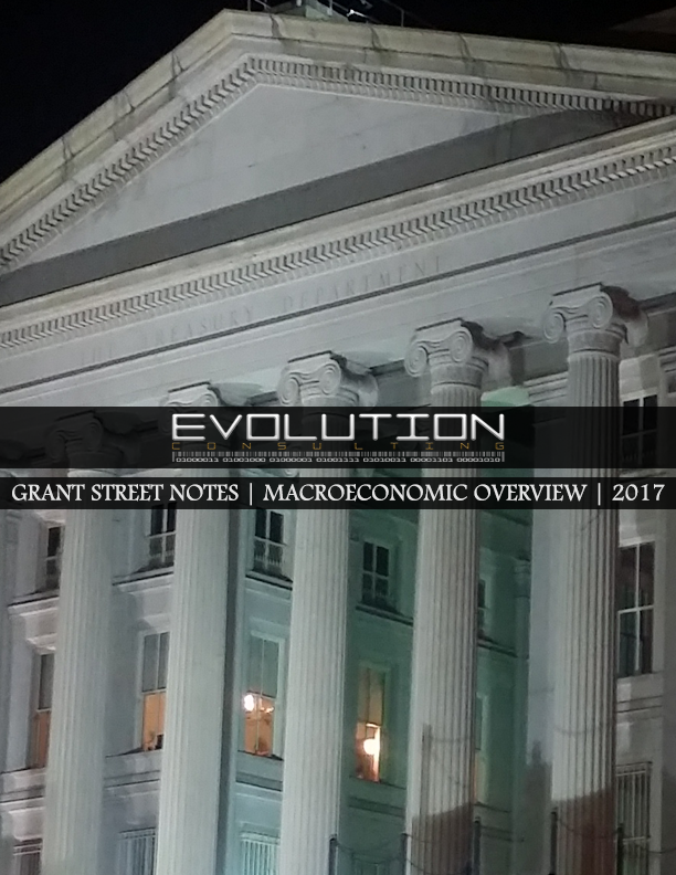 Grant Street Notes 2017 Macroeconomic Overview Report