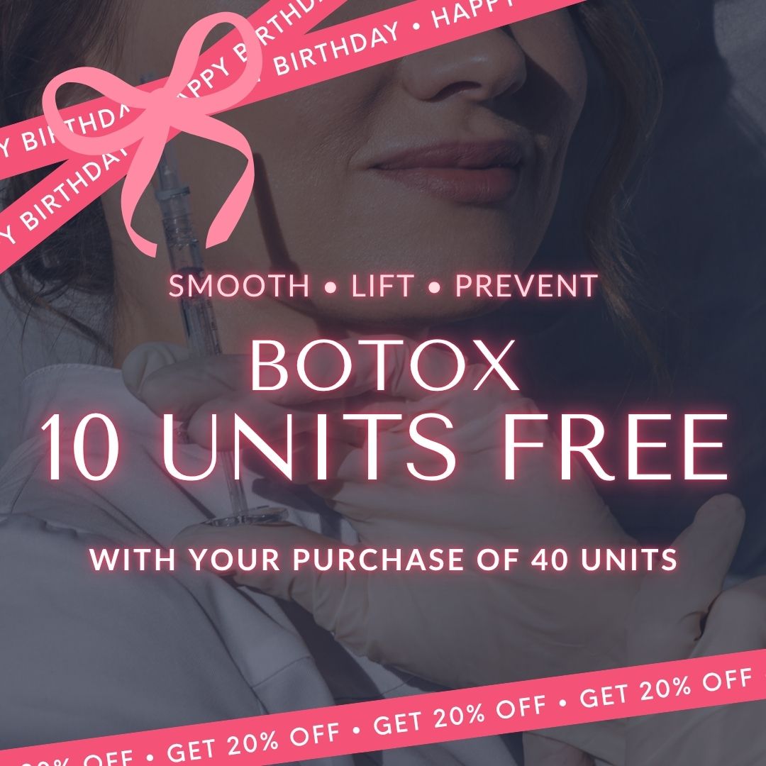 Birthday Botox | Buy 40 Units of Botox® &amp; Get 10 Units FREE!