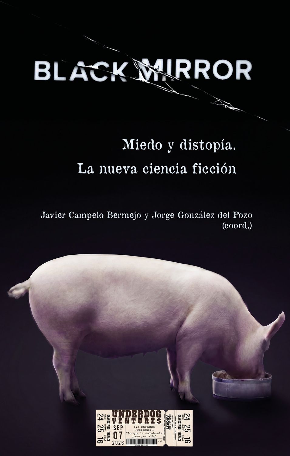 Black Mirror. Miedo y distopía. La nueva ciencia ficción