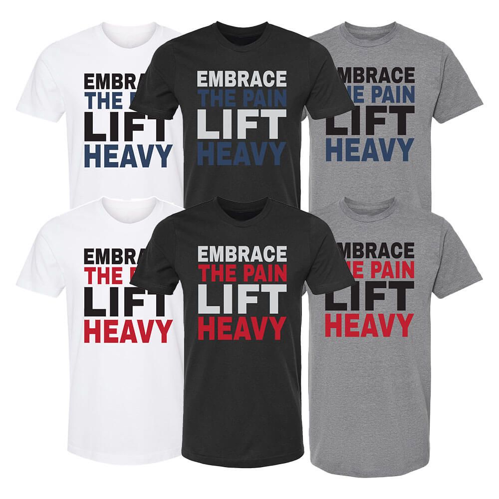 Embrace The Pain Lift Heavy Shirt