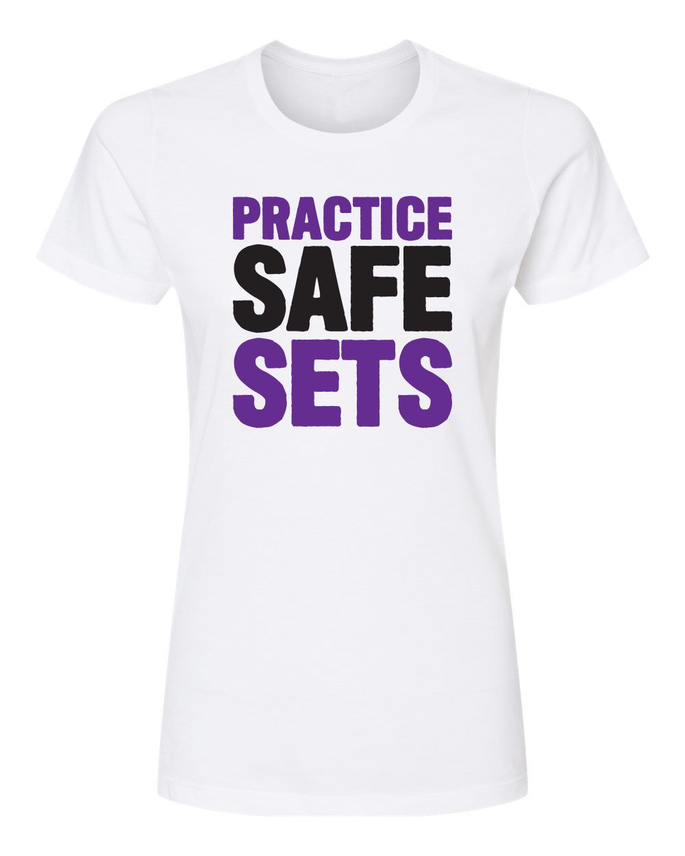 Practice Safe Sets Purple Design Women&#39;s Shirt