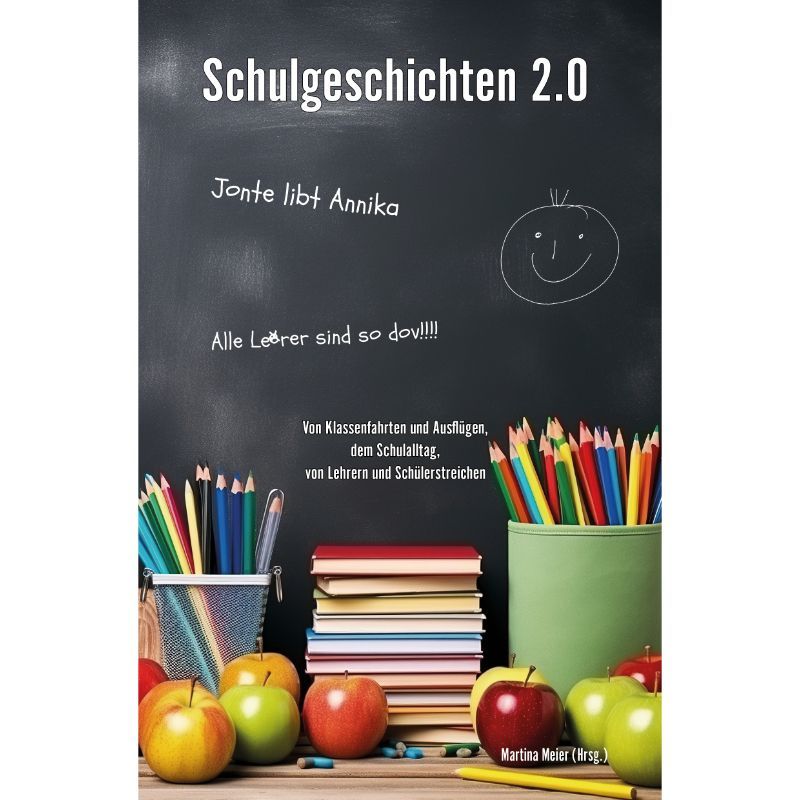 Schulgeschichten 2.0