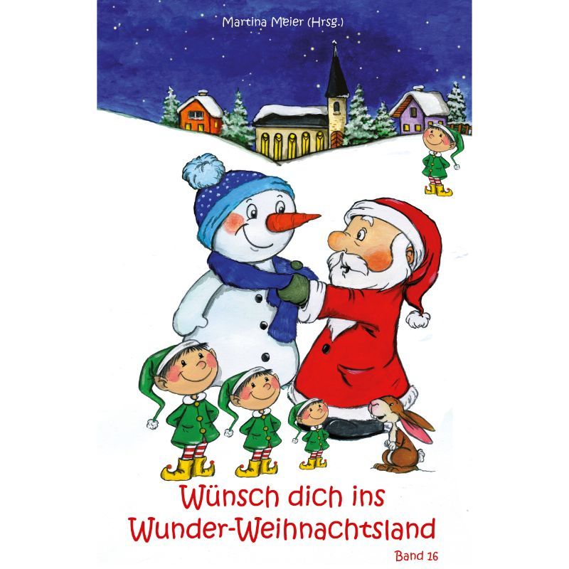 Bd. 16 Wünsch dich ins Wunder-Weihnachtsland